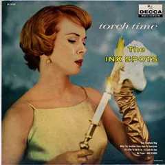 The Ink Spots – Torch Time (Vinyl, LP)
