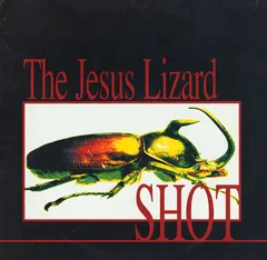 The Jesus Lizard – Shot (Vinyl, LP)