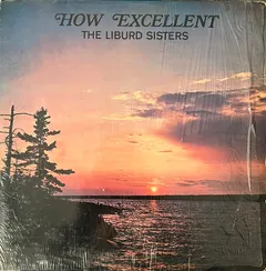 The Liburd Sisters – How Excellent (Vinyl, LP)