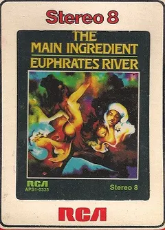 The Main Ingredient – Euphrates River (8-Track Cartridge, Album)
