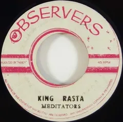 The Meditators – King Rasta (Vinyl, 7")