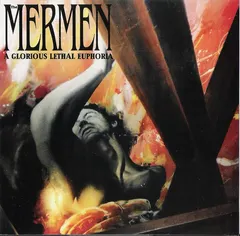 The Mermen – A Glorious Lethal Euphoria (CD, Album)