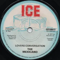 The Mexicano – Lovers Conversation (Vinyl, 7")