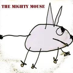 The Mighty Mouse – The Mighty Mouse (CD, Album)