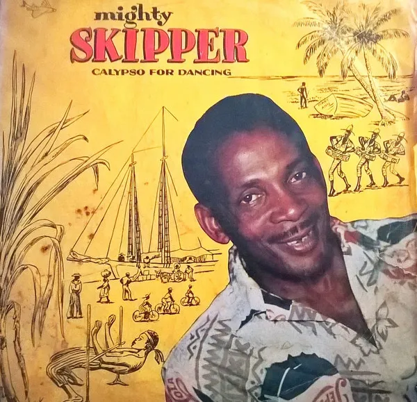 The Mighty Skipper – Calypso For Dancing