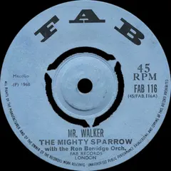 The Mighty Sparrow* Fab – Mr. Walker (Vinyl, 7")