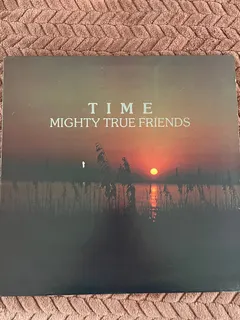 The Mighty True Friends – Time (Vinyl, LP)