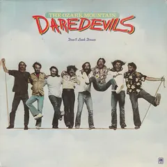 The Ozark Mountain Daredevils – Don't Look Down (Vinyl, LP)