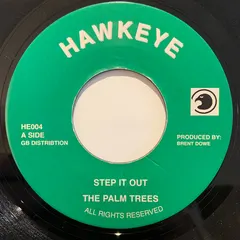 The Palm Trees* Hawkeye – Step It Out (Vinyl, 7")