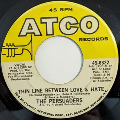 The Persuaders ATCO Records – Thin Line Between Love & Hate / Thigh Spy (Vinyl, 7")