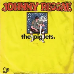 The Piglets Bell Records – Johnny Reggae (Vinyl, 7")