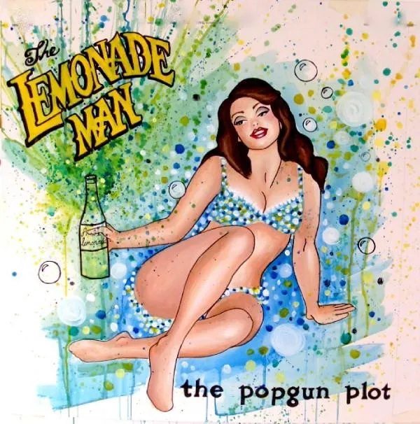 The Popgun Plot – Lemonade Man
