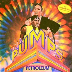 The Pumps – Petroleum (Vinyl, LP)