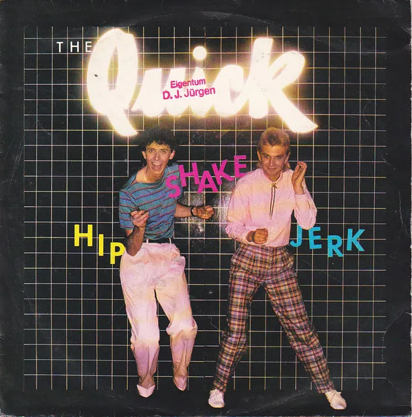 The Quick – Hip, Shake, Jerk!