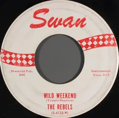The Rebels* – Wild Weekend (Vinyl, 7")