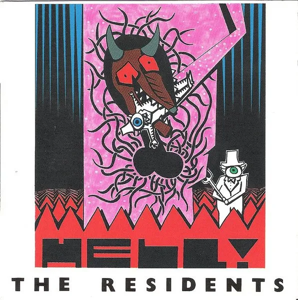 The Residents – Hell!