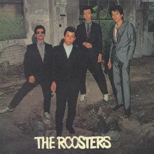 ルースターズ* – The Roosters