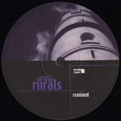 The Rurals – Remixed (Vinyl, 12")