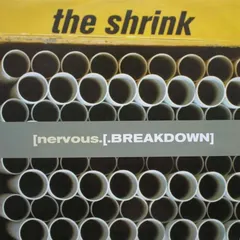 The Shrink – [Nervous.[.Breakdown] (Vinyl, 12")