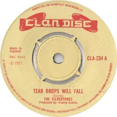 The Silvertones / The Dynamites – Tear Drops Will Fall / Tear Drops Version (Vinyl, 7")