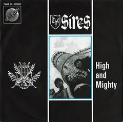 The Sires (2) – High And Mighty (Vinyl, 7")