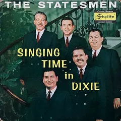 The Statesmen* – Singing Time In Dixie (Vinyl, LP)