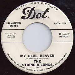 The String-A-Longs Dot Records – My Blue Heaven (Vinyl, 7")