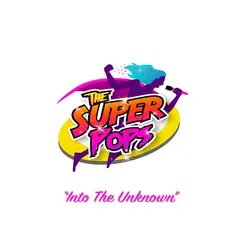 The Super Pops – Into The Unknown (File, AAC)
