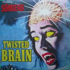 The Surgens – Twisted Brain (Vinyl, 7")