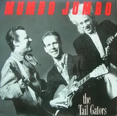 The Tail Gators – Mumbo Jumbo (Vinyl, LP)