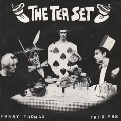 The Tea Set – Parry Thomas / Tri-x Pan (Vinyl, 7")