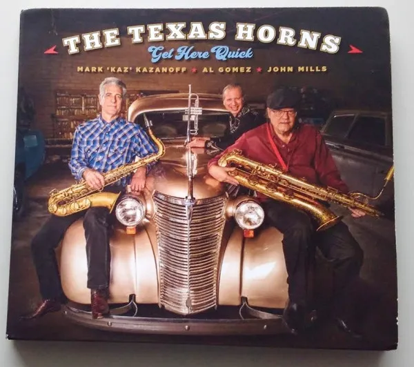 The Texas Horns – Get Here Quick