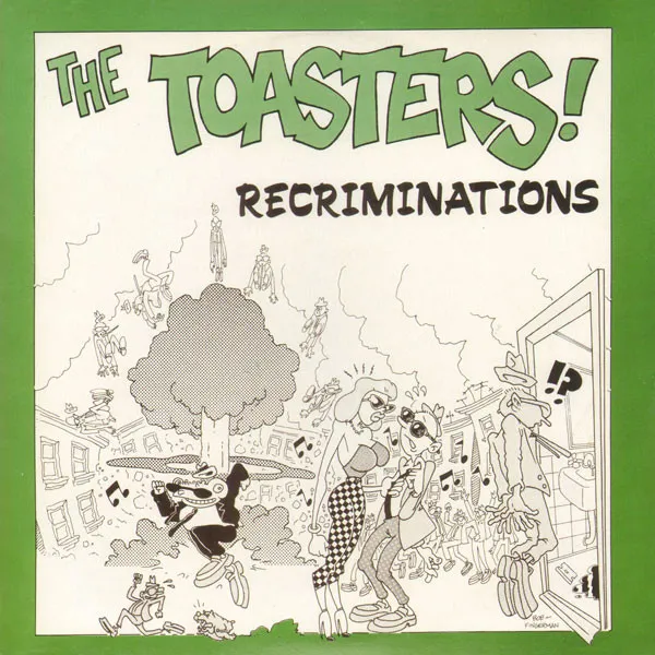 The Toasters – Recriminations