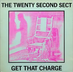The Twenty Second Sect – Get That Charge (Vinyl, LP)