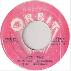 The Uprising (5) – Nice Time (Vinyl, 7")