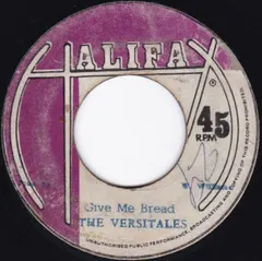 The Versitales* – Give Me Bread (Vinyl, 7")