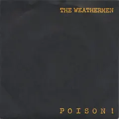 The Weathermen – Poison! (Vinyl, 7")