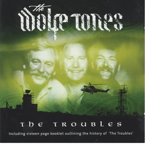 The Wolfe Tones – The Troubles