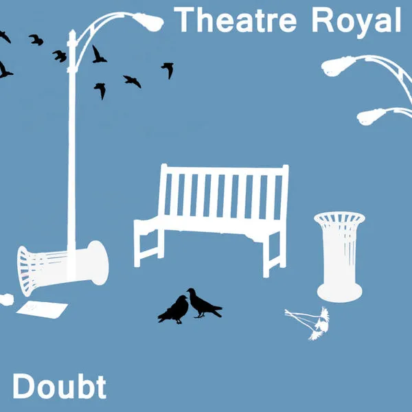 Theatre Royal – Doubt