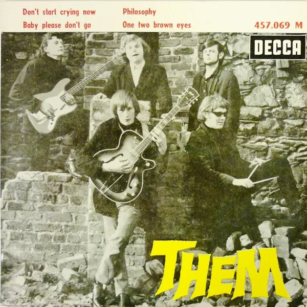 Them (3) – Don't Start Crying Now