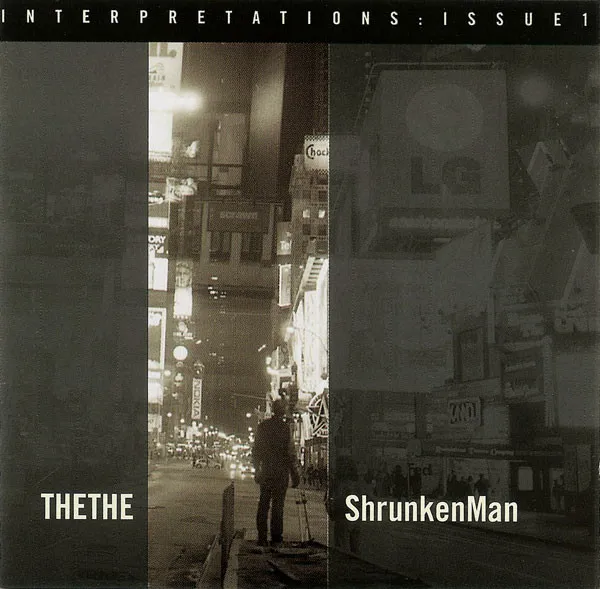 TheThe* – Interpretations, Issue 1: ShrunkenMan