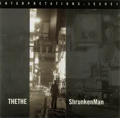 TheThe* – Interpretations, Issue 1: ShrunkenMan (CD, Single)