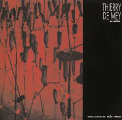 Thierry De Mey – Undo (CD, Album)