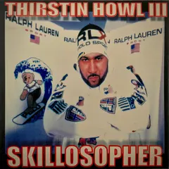 Thirstin Howl III – Skillosopher (CD, Album)