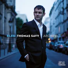 Thomas Savy – Bleu / Archipel 2 (CD, Album)