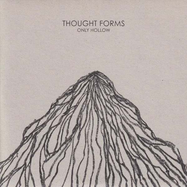 Thought Forms – Only Hollow