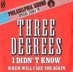 Three Degrees* – I Didn't Know / When Will I See You Again (Vinyl, 7")