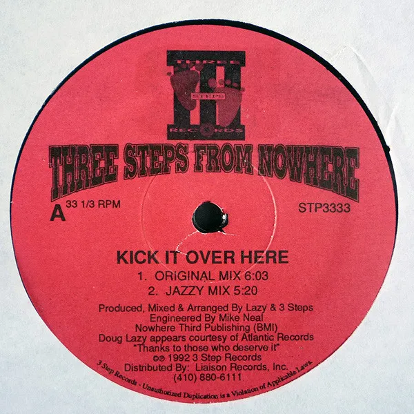 Three Steps From Nowhere* – Kick It Over Here