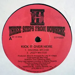 Three Steps From Nowhere* – Kick It Over Here (Vinyl, 12")