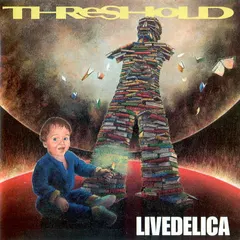 Threshold (3) – Livedelica (CD, Mini-Album)